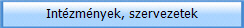 Intzmnyek, szervezetek
