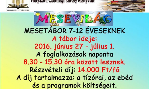 Mesevilág mesetábor  7-12 éveseknek