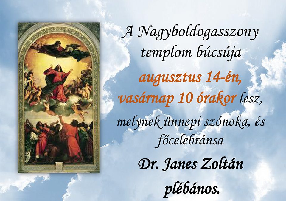 A Nagyboldogasszony templom búcsúja