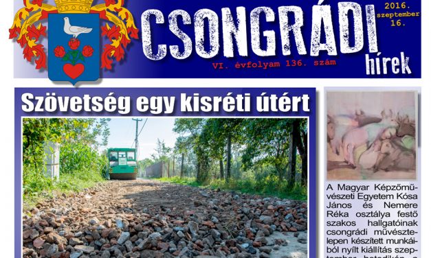 Letölthető a Csongrádi Hírek legújabb, szeptember 16-án megjelenő (136.) száma