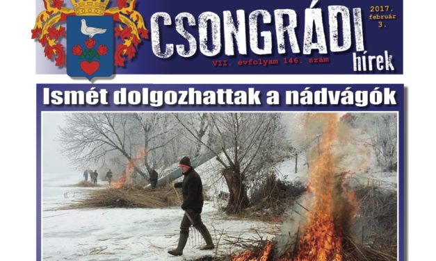 Megtekinthető a Csongrádi Hírek legújabb, február 3-án megjelenő (146.) száma