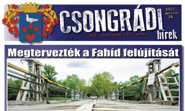 Megtekinthető a Csongrádi Hírek legújabb, április 28-án megjelenő (152.) száma