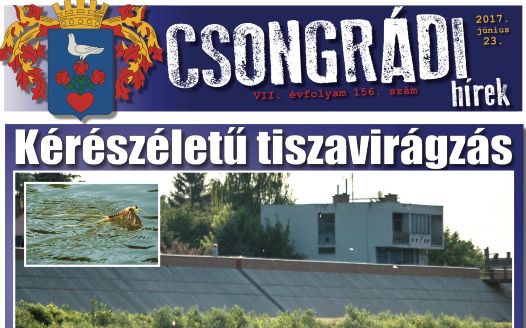 Megtekinthető a Csongrádi Hírek legújabb, június 23-án megjelenő (156.) száma