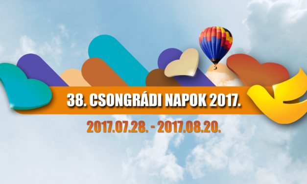 38. Csongrádi Napok 2017.