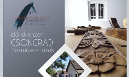 Csongrádi Kézművesházak – Az élő skanzen