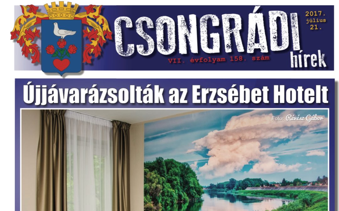 Megtekinthető a Csongrádi Hírek legújabb, július 21-én megjelenő (158.) száma