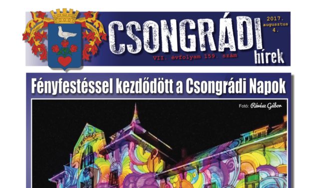 Megtekinthető a Csongrádi Hírek legújabb, augusztus 4-én megjelenő (159.) száma