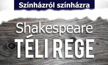 Színházról színházra – Shakespeare: Téli Rege