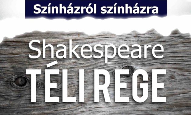 Színházról színházra – Shakespeare: Téli Rege