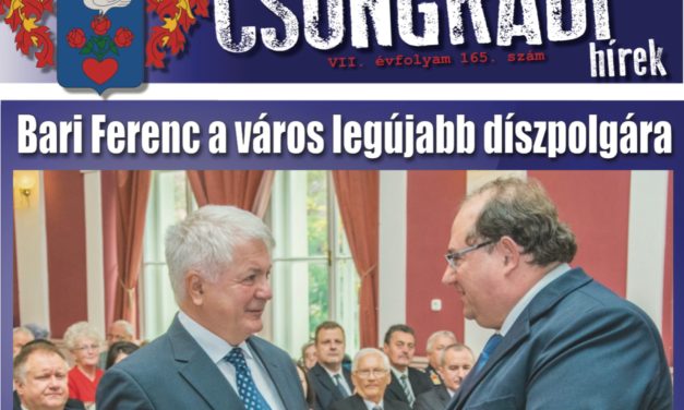 Megtekinthető a Csongrádi Hírek legújabb, október 27-én megjelenő (165.) száma