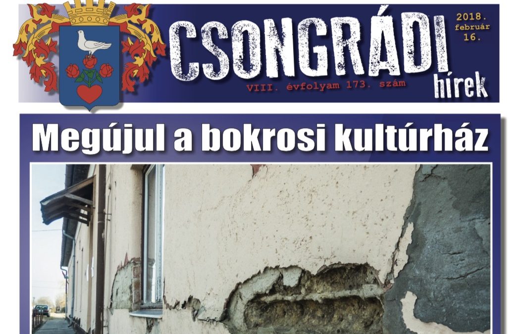Megtekinthető a Csongrádi Hírek legújabb, február 16-án megjelenő (173.) száma