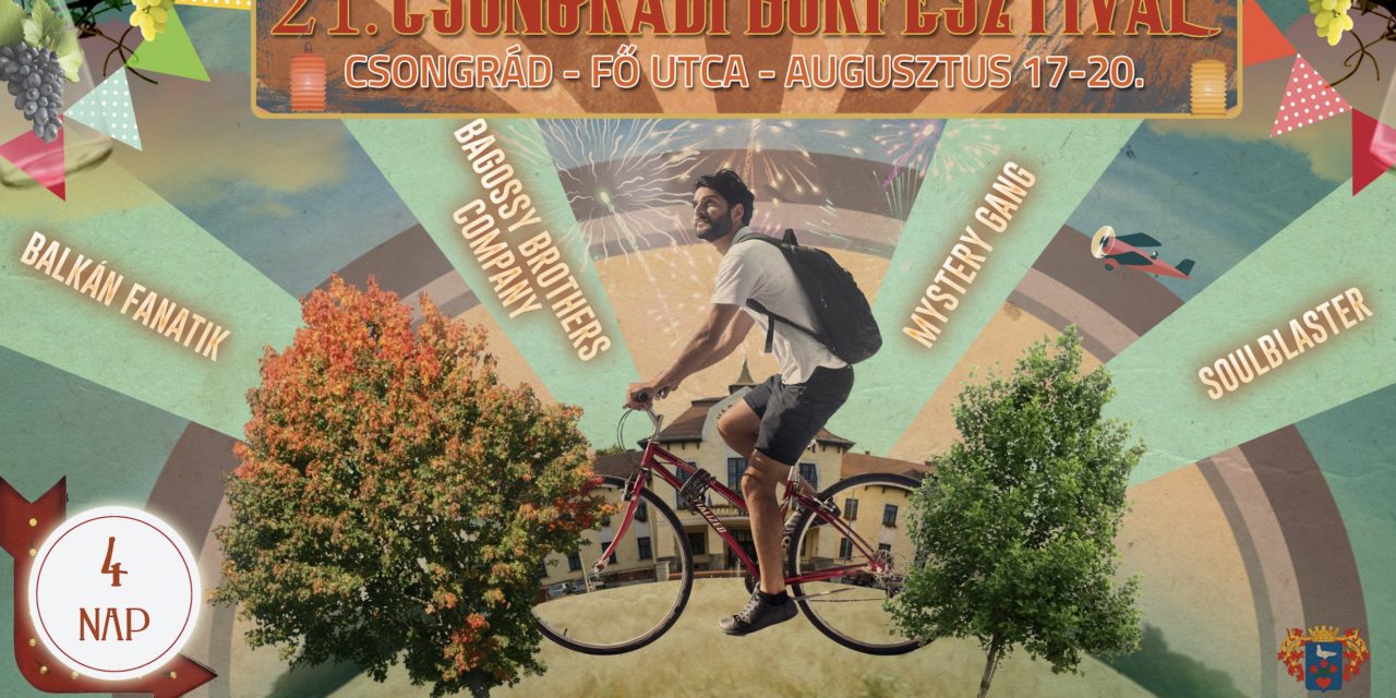 21. Csongrádi Borfesztivál programjai – Felnőttmegőrző – Egyéb Programok