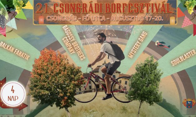 21. Csongrádi Borfesztivál programjai – Felnőttmegőrző – Egyéb Programok
