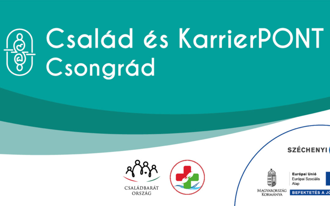 Család és KarrierPONT Csongrád – megnyitó rendezvény