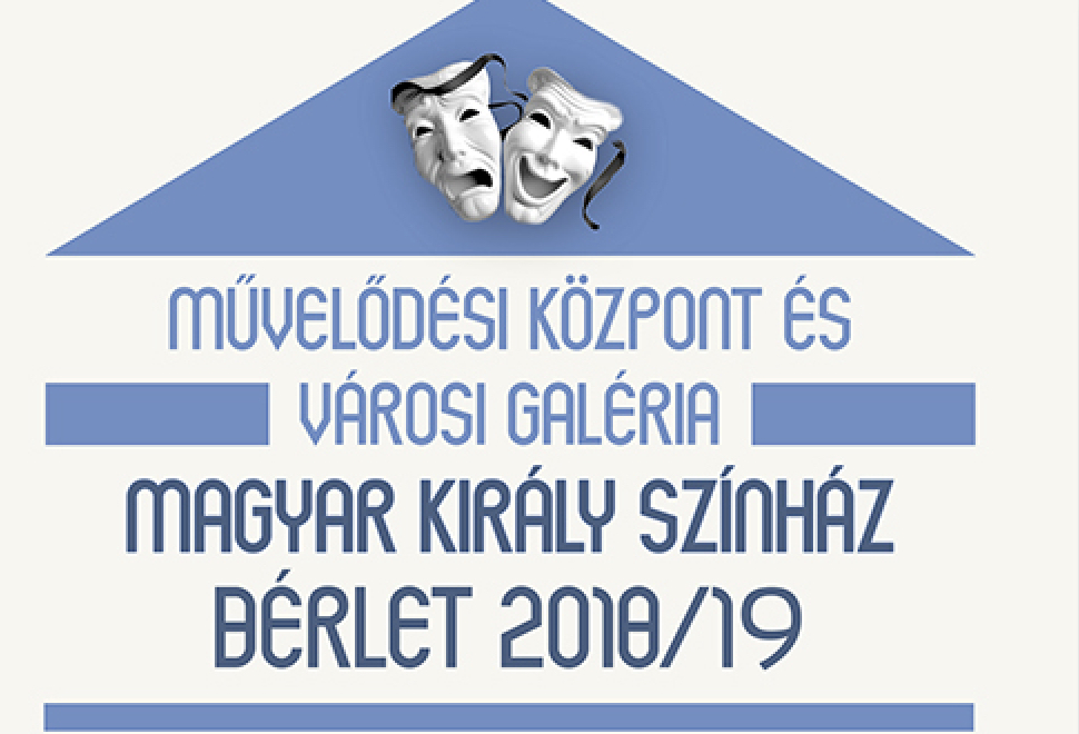 Magyar Király Színház Bérlet 2018-2019. Bérlet értékesítés szeptember 24-től, részletfizetési kedvezménnyel