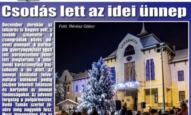 Megtekinthető a Csongrádi Hírek legújabb, december 21-én megjelenő (194.) száma