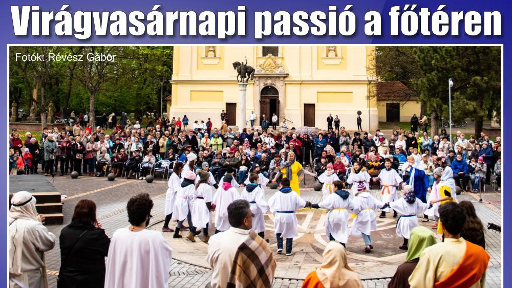 Megtekinthető a Csongrádi Hírek legújabb, április 26-án megjelenő (203.) száma