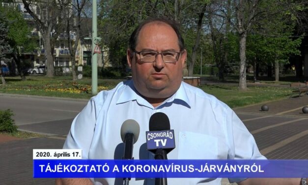 Bedő Tamás polgármester tájékoztatója a koronavírusról – 2020.04.17.