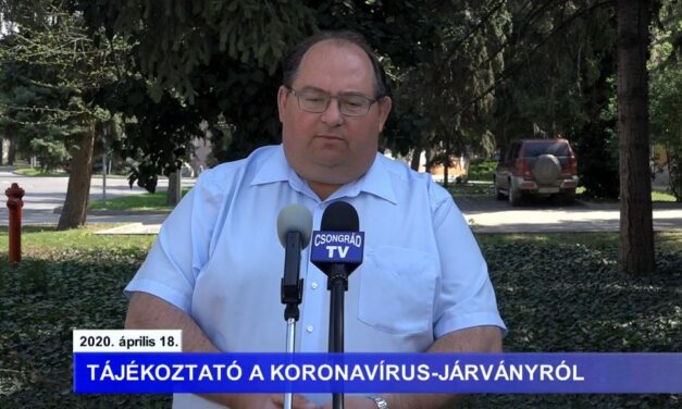 Bedő Tamás polgármester tájékoztatója a koronavírusról – 2020.04.18.