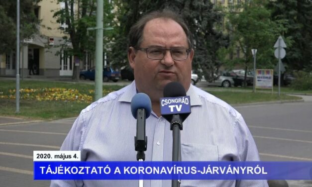 Bedő Tamás polgármester tájékoztatója a koronavírusról – 2020.05.04.