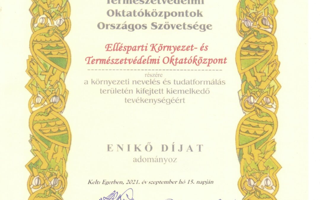 Az Ellésparti Környezet- és Természetvédelmi Oktatóközpont munkáját Enikő-díj kitüntetéssel ismerték el