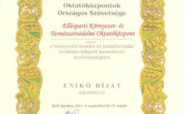 Az Ellésparti Környezet- és Természetvédelmi Oktatóközpont munkáját Enikő-díj kitüntetéssel ismerték el