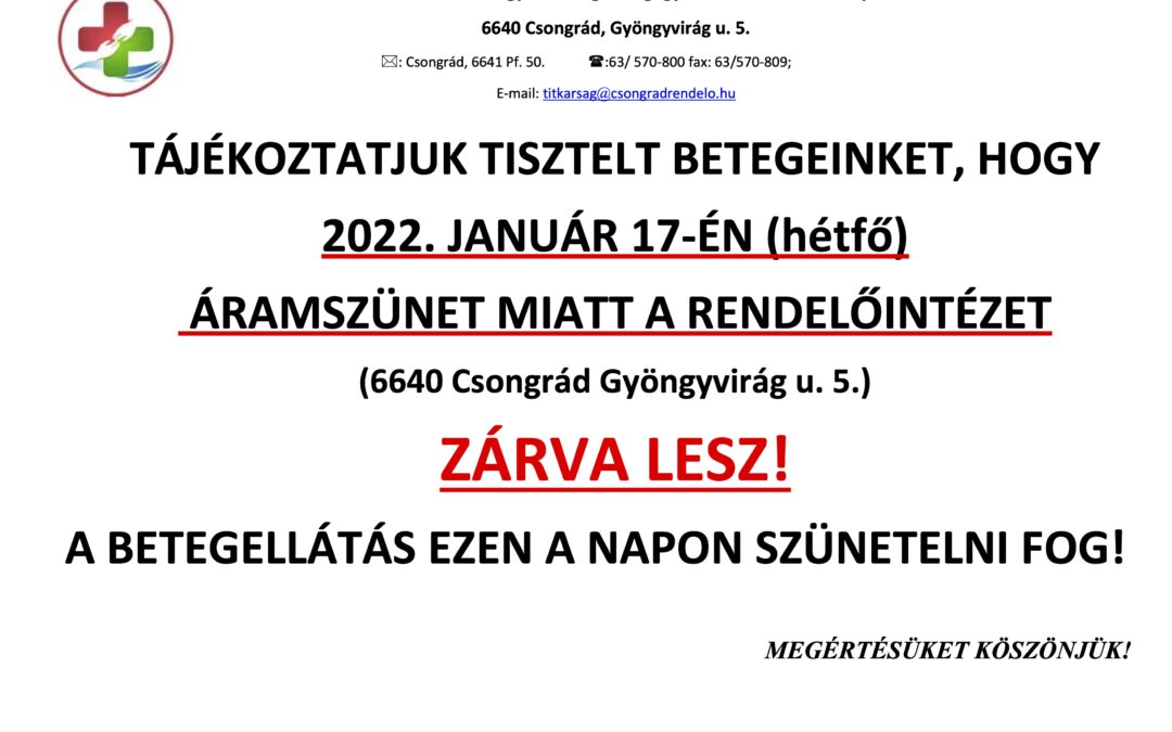Január 17-én áramszünet miatt a Rendelőintézet zárva tart!