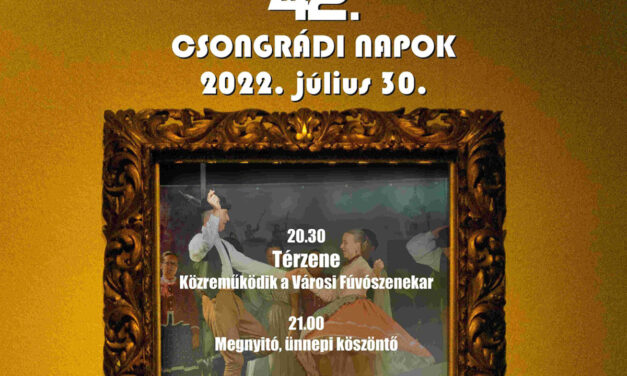 42. Csongrádi Napok – Időpontváltozás!