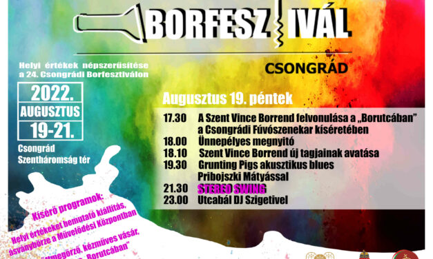 Borfesztivál Csongrád 2022. – Részletes program