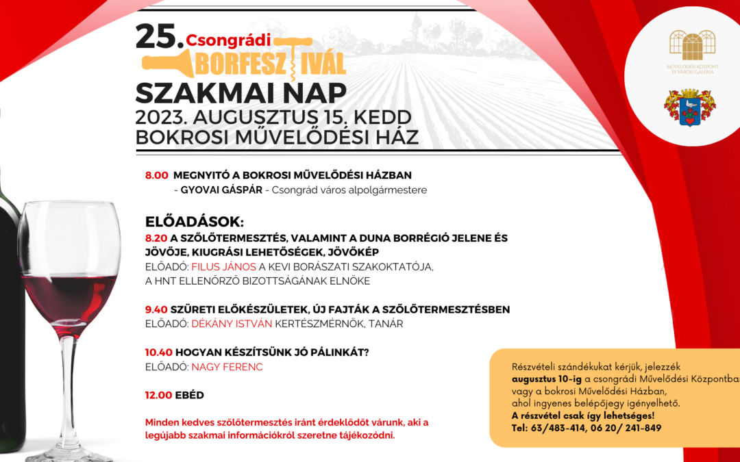 25. Csongrádi Borfesztivál – Szakmai nap