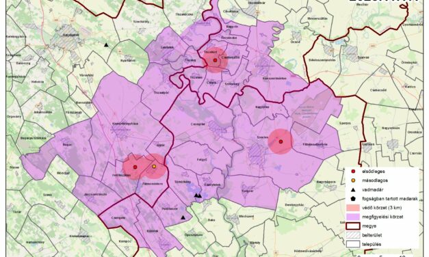 Madárinfluenza járvány miatti megfigyelési körzet elrendelése – Csengele, Kistelek, Csongrád, Felgyő, Pusztaszer, Tömörkény