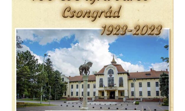 Csongrádi Hírek – különszám – 100 éve újra város Csongrád