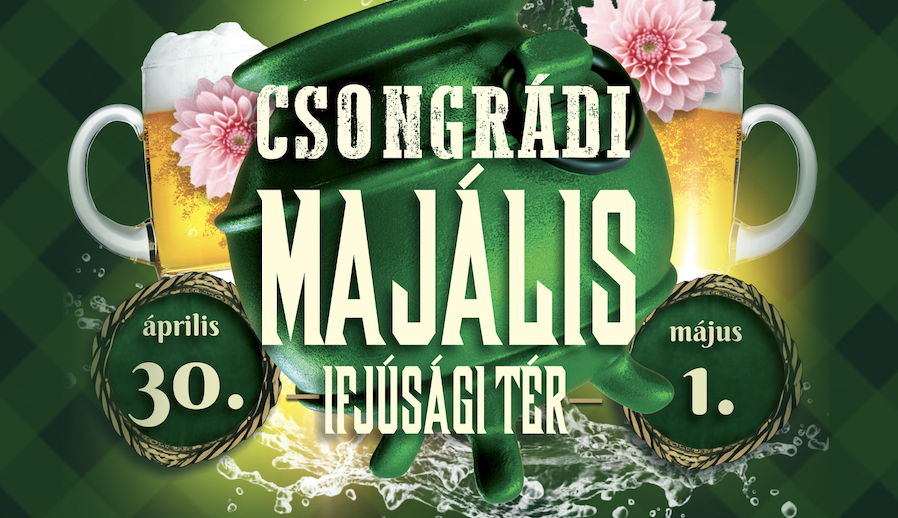 Csongrádi Majális és Főzőverseny – részletes program
