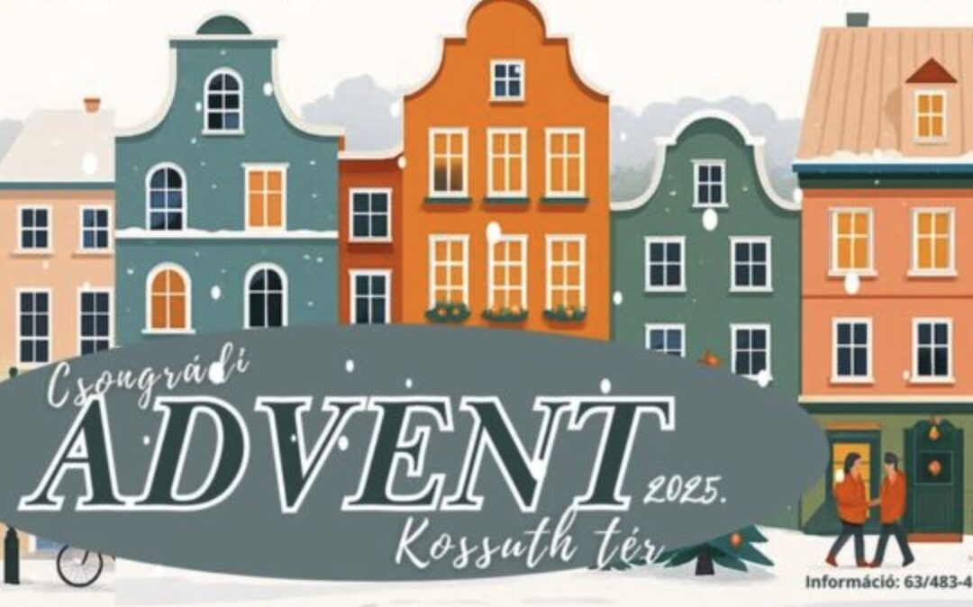 Csongrádi Advent – 2025